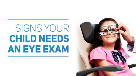 Signs your child needs an eye exam